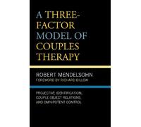 Robert Mendelsohn A Three-Factor Model of Couples Therapy (Copertina rigida)