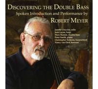 Robert Meyer - Discovering the Double Bass