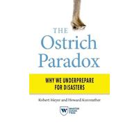 Robert Meyer Howard Kunreuther The Ostrich Paradox (Tascabile)