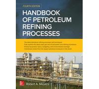 Robert Meyers Handbook of Petroleum Refining Processes, Fourt (Copertina rigida)