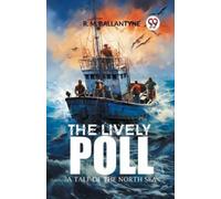 Robert Michael Balla The Lively PollA Tale of the North Sea (Edition (Tascabile)
