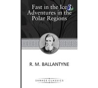 Robert Michael Ballant Fast in the Ice Adventures in the Polar Regi (Tascabile)