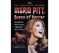 Robert Michael “Bobb” Cotter Ingrid Pitt, Queen of Horror (Tascabile)