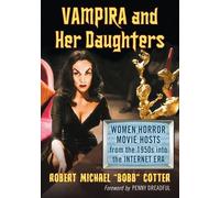 Robert Michael “Bobb” Cotter Vampira and Her Daughters (Tascabile)
