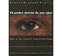 Robert-Michael Kaplan El Poder Detrás de Sus Ojos (Tascabile) Inner Traditions