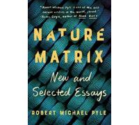 Robert Michael Pyle Nature Matrix (Tascabile)