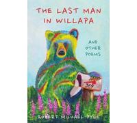 Robert Michael Pyle The Last Man in Willapa (Copertina rigida)