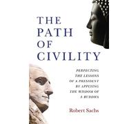 Robert Michael Sachs Path of Civility, The (Tascabile)