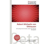 Robert Michaelis von Olshausen: Karl Ludwig Ernst Schroeder, Johann Veit, Michael Baumgarten