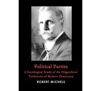Robert Michels Political Parties (Tascabile)