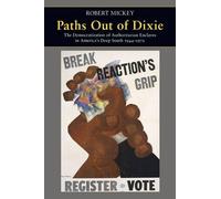 Robert Mickey Paths Out of Dixie (Tascabile)