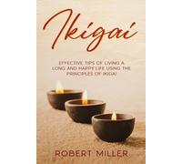 Robert Miller Ikigai (Tascabile) Ikigai