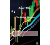 Robert Miller Miller Day Trading Strategies (Tascabile)