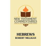 Robert Milligan Hebrews (Tascabile) New Testament Commentaries (Gospel Advocate)