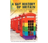Robert Mills Matt Cook H.G. Cocks Randolph A Gay History of (Copertina rigida)