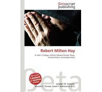 Robert Milton Hay: St John's College, Oxford, Edward Domett Shaw, Summerstown, Buckinghamshire