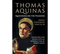 Robert Miner Thomas Aquinas: Questions on the Passions (Copertina rigida)