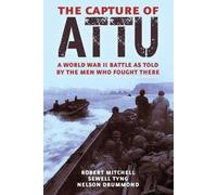 Robert Mitchell Sewell Tyng Nelson Drummond The Capture of Attu (Tascabile)