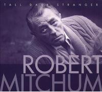 Robert Mitchum - Tall Dark Stranger by Robert Mitchum (1997-05-03)