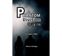 Robert MM Phantom Division - Origins (Tascabile)