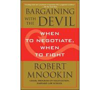 Robert Mnookin Bargaining with the Devil (Tascabile)