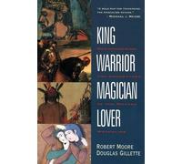Robert Moore D Gillette King Warrior Magician Lover (Tascabile)