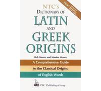 Robert Moore NTC's Dictionary of Latin and Greek Origins (Tascabile)