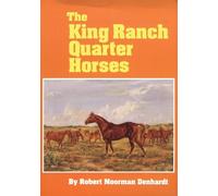 Robert Moorman Denhardt The King Ranch Quarter Horses (Tascabile)