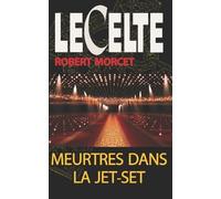 Robert Morcet Meurtres dans la Jet-Set (Tascabile)