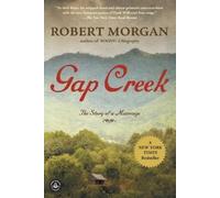 Robert Morgan Gap Creek (Oprah's Book Club) (Tascabile)