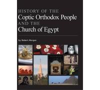 Robert Morgan History of the Coptic Orthodox People and the C (Copertina rigida)