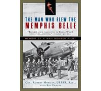 Robert Morgan Ron Powers Man Who Flew the Memphis Belle (Tascabile)