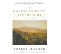 Robert Morgan The Mountains Won't Remember Us and Other Stories (Tascabile)