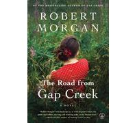 Robert Morgan The Road from Gap Creek (Tascabile)