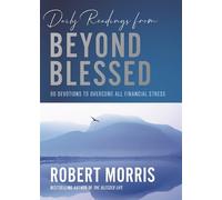 Robert Morris Daily Readings from Beyond Blessed (Daily Readi (Copertina rigida)