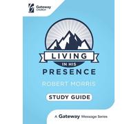Robert Morris Living in His Presence Study Guide (Anello, filo)