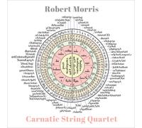 Momenta Quartet - Robert Morris: Carnatic String Quartet