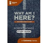 Robert Morris Why Am I Here? Study Guide (Tascabile)