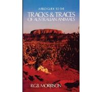 Robert Morrison R G A Field Guide to the Tracks & Traces of Austral (Tascabile)