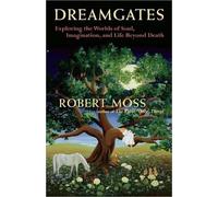 Robert Moss Dreamgates (Tascabile)