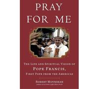 Robert Moynihan Moynihan, Robert Pray for Me (Copertina rigida)