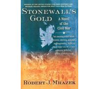 Robert Mrazek Stonewall's Gold (Tascabile)