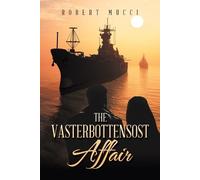 Robert Mucci The Vasterbottensost Affair (Tascabile)