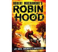 Robert Muchamor Robin Hood 3: Jet Skis, Swamps & Smugglers (Robert M (Tascabile)