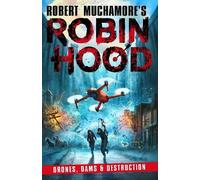 Robert Muchamor Robin Hood 4: Drones, Dams & Destruction (Robert Muc (Tascabile)
