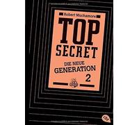 Robert Muchamor Top Secret. Die Intrige: Die neue Generation 2 (Top (Tascabile)
