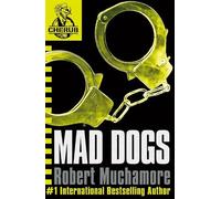 Robert Muchamore CHERUB: Mad Dogs (Tascabile) CHERUB