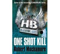 Robert Muchamore Henderson's Boys: One Shot Kill (Tascabile) Henderson's Boys