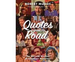 Robert Mugge Quotes from the Road (Copertina rigida)
