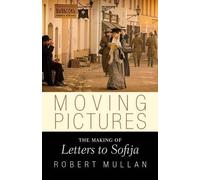 Robert Mullan Moving Pictures (Copertina rigida)